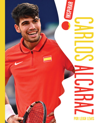Carlos Alcaraz: Spanish Edition B0FG94DBZN Book Cover