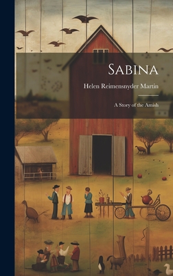 Sabina: A Story of the Amish 1019411228 Book Cover