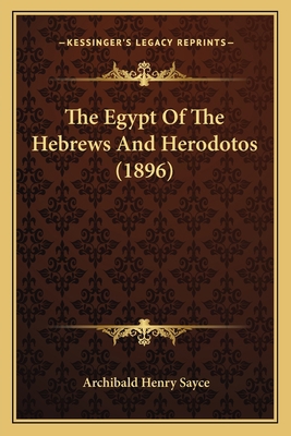 The Egypt Of The Hebrews And Herodotos (1896) 1165122758 Book Cover