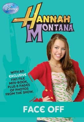 Disney "Hannah Montana" Novel: Face-off Bk. 3 (... 1407531271 Book Cover