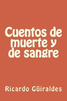 Cuentos de muerte y de sangre (Spanish Edition) [Spanish] 1974438287 Book Cover