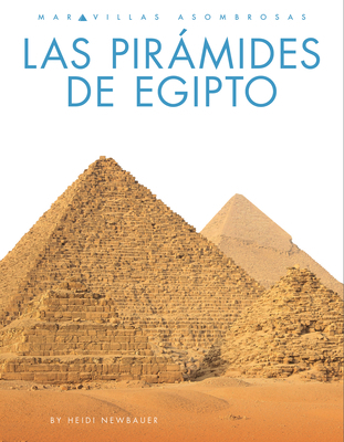 Las Pirámides de Egipto [Spanish] B0CWS7W8JS Book Cover
