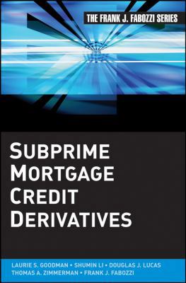 Subprime Mortgage Credit Derivatives (Frank J. ... 047024366X Book Cover