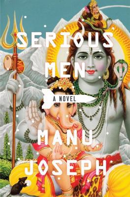 Serious Men 1554686717 Book Cover