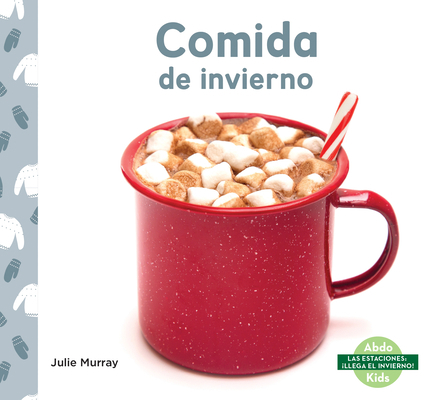 Comida de Invierno (Winter Food) [Spanish] 1098269772 Book Cover