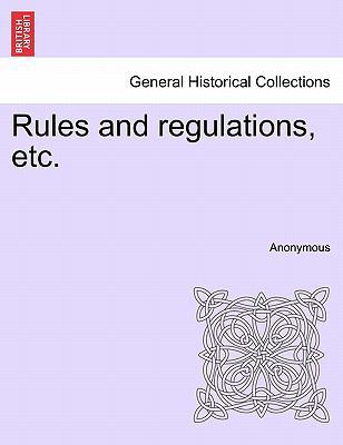 Rules and Regulations, Etc. 1241015864 Book Cover