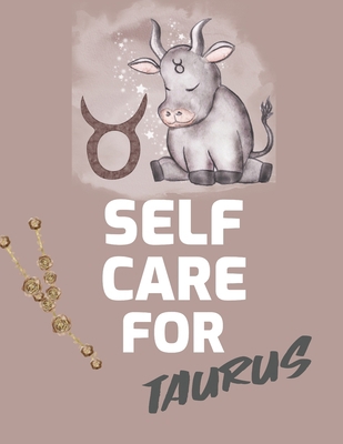 Self Care For Taurus: : For Adults For Autism M... 1649301278 Book Cover