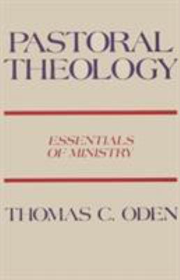 Pastoral Theology: Essentials of Ministry 0060663537 Book Cover