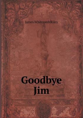 Goodbye Jim 5518440820 Book Cover