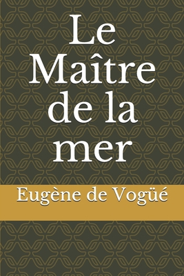 Le Ma?tre de la mer [French] B083XVDG8H Book Cover