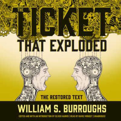 The Ticket That Exploded: The Restored Text 1504721241 Book Cover