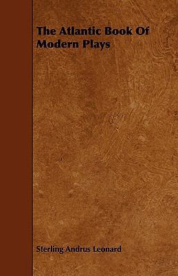 The Atlantic Book of Modern Plays 1444621378 Book Cover