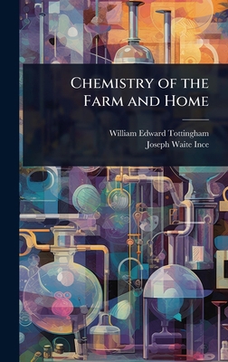 Chemistry of the Farm and Home 1024090663 Book Cover