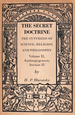 The Secret Doctrine - The Synthesis of Science,... 1473338352 Book Cover