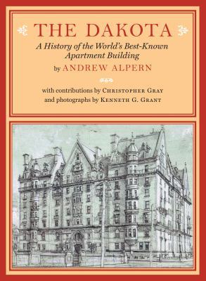 The Dakota: A History of the World's Best-Known... 1616894377 Book Cover