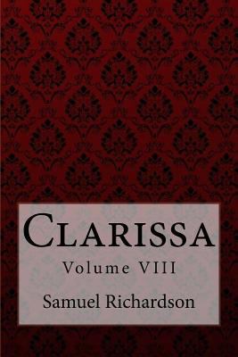 Clarissa Volume VIII Samuel Richardson 1975964322 Book Cover