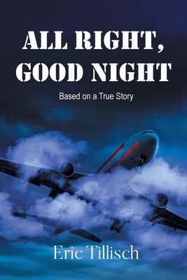 All Right, Good Night B0GPJBNC3Y Book Cover