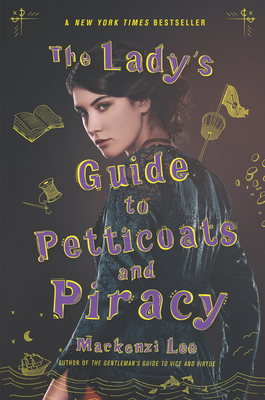 The Lady's Guide to Petticoats and Piracy 0062795333 Book Cover