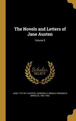 The Novels and Letters of Jane Austen; Volume 5 1371206422 Book Cover