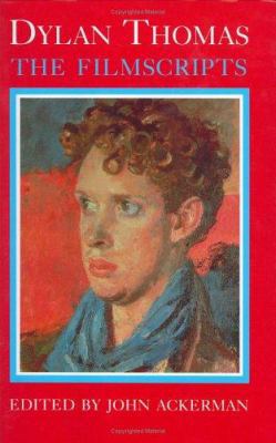 Dylan Thomas, the Filmscripts 0460860674 Book Cover