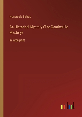An Historical Mystery (The Gondreville Mystery)... 3368311867 Book Cover