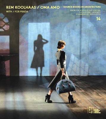 Rem Koolhaas, Oma + Amo / Spaces for Prada 1951541545 Book Cover