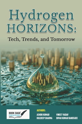 Hydrogen Horizons: Tech, Trends, and Tomorrow 9367269803 Book Cover