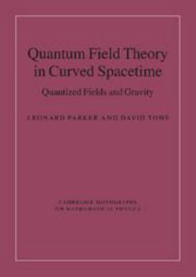 Quantum Field Theory in Curved Spacetime: Quant... 0511813929 Book Cover