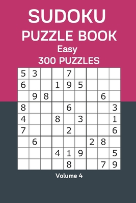 Sudoku Puzzle Book Easy: 300 Puzzles Volume 4 B08F6TF3TN Book Cover