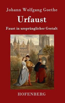 Urfaust: Faust in ursprünglicher Gestalt [German] 3843014892 Book Cover