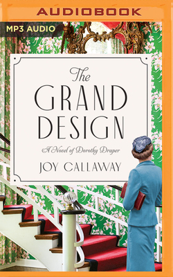 The Grand Design: A Novel of Dorothy Draper 1713676966 Book Cover