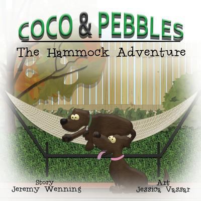 Coco & Pebbles: The Hammock Adventure 1532318529 Book Cover