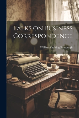 Talks on Business Correspondence 1022162993 Book Cover