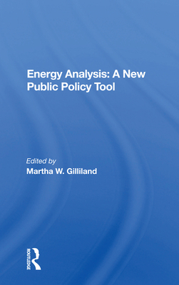 Energy Analysis: A New Public Policy Tool 0367171090 Book Cover