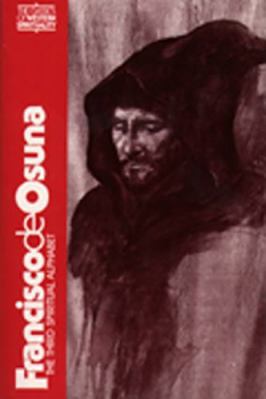 Francisco de Osuna: The Third Spiritual Alphabet 080912145X Book Cover