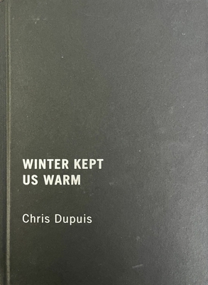 Winter Kept Us Warm 0228020328 Book Cover