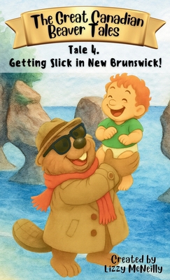 Tale 4. Getting Slick in New Brunswick! 1997917092 Book Cover