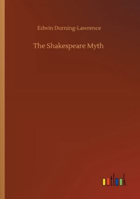 The Shakespeare Myth 3752343060 Book Cover