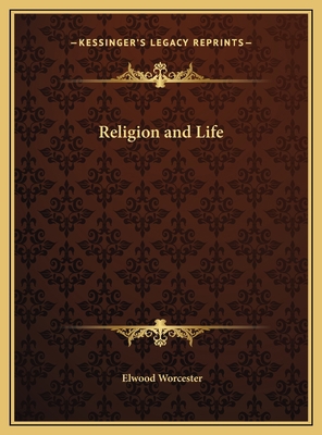 Religion and Life 1169753248 Book Cover
