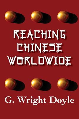 Reaching Chinese Worldwide 1611530679 Book Cover