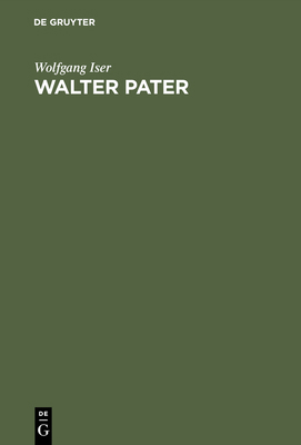 Walter Pater: Die Autonomie Des Ästhetischen [German] 3111188418 Book Cover