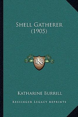 Shell Gatherer (1905) 1164883550 Book Cover