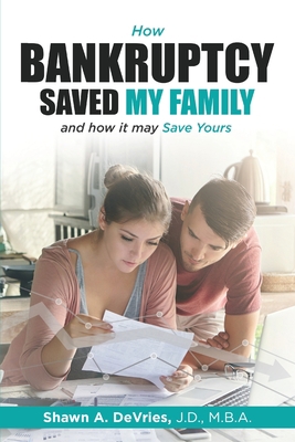 How Bankruptcy Saved My Family and How It May S... B08T4DD1LR Book Cover