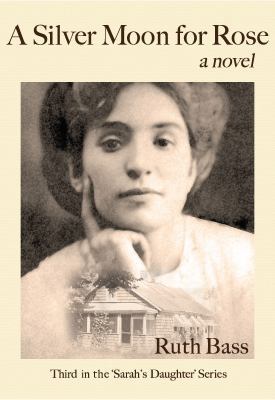 A Silver Moon for Rose 0991327071 Book Cover