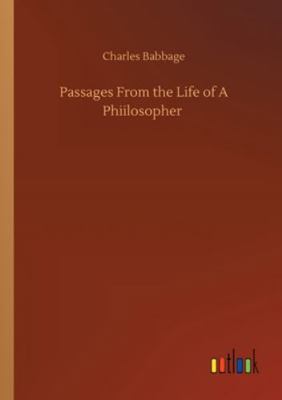 Passages From the Life of A Phiilosopher 3752354186 Book Cover