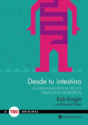 Desde Tu Intestino [Spanish] 8492921404 Book Cover