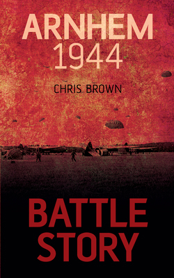 Arnhem 1944 1459734084 Book Cover