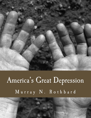 America's Great Depression (Large Print Edition) [Large Print] 1478344113 Book Cover