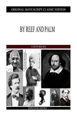 By Reef and Palm 1484121082 Book Cover
