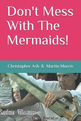 Don't Mess With The Mermaids!            Book Cover